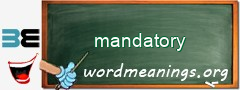 WordMeaning blackboard for mandatory